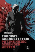 Europas Brandstifter Cover des Buches Europas Brandstifter (ISBN: 9783948013288)