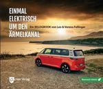 Einmal elektrisch um den Ärmelkanal Cover des Buches Einmal elektrisch um den Ärmelkanal (ISBN: 9783948028220)