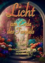 Licht am Ende des Tunnels Cover des Buches Licht am Ende des Tunnels (ISBN: 9783948034467)