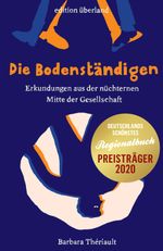 Die Bodenständigen Cover des Buches Die Bodenständigen (ISBN: 9783948049058)