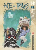 He Pao Gesamtausgabe / Das Einhorn-Turnier Cover des Buches He Pao Gesamtausgabe / Das Einhorn-Turnier (ISBN: 9783948057541)