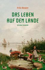 Das Leben auf dem Lande Cover des Buches Das Leben auf dem Lande (ISBN: 9783948075576)