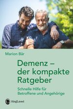 Demenz - der kompakte Ratgeber Cover des Buches Demenz - der kompakte Ratgeber (ISBN: 9783948106492)