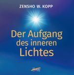 Der Aufgang des inneren Lichtes Cover des Buches Der Aufgang des inneren Lichtes (ISBN: 9783948108533)