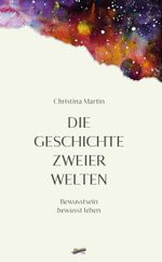 Die Geschichte zweier Welten Cover des Buches Die Geschichte zweier Welten (ISBN: 9783948108892)