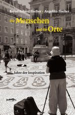 Die Menschen und die Orte Cover des Buches Die Menschen und die Orte (ISBN: 9783948114169)
