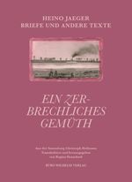 Heino Jaeger - Ein zerbrechliches Gemüth Cover des Buches Heino Jaeger - Ein zerbrechliches Gemüth (ISBN: 9783948137939)