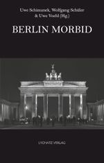Berlin morbid Cover des Buches Berlin morbid (ISBN: 9783948143138)