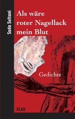 Als wäre roter Nagellack mein Blut // As if red nail polish were my blood Cover des Buches Als wäre roter Nagellack mein Blut // As if red nail polish were my blood (ISBN: 9783948156602)