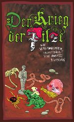 Der Krieg der Pilze Cover des Buches Der Krieg der Pilze (ISBN: 9783948156671)