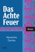 Das Achte Feuer Cover des Buches Das Achte Feuer (ISBN: 9783948156749)