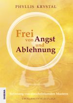 Frei von Angst und Ablehnung Cover des Buches Frei von Angst und Ablehnung (ISBN: 9783948177140)