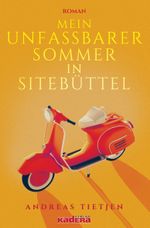 Mein unfassbarer Sommer in Sitebüttel Cover des Buches Mein unfassbarer Sommer in Sitebüttel (ISBN: 9783948218164)