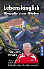 Lebenslänglich - Biografie eines Mörders Cover des Buches Lebenslänglich - Biografie eines Mörders (ISBN: 9783948218201)