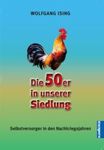 Die 50er in unserer Siedlung Cover des Buches Die 50er in unserer Siedlung (ISBN: 9783948218607)