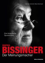 Manfred Bissinger. Der Meinungsmacher Cover des Buches Manfred Bissinger. Der Meinungsmacher (ISBN: 9783948272012)