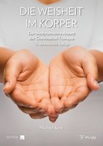 Die Weisheit im Körper Cover des Buches Die Weisheit im Körper (ISBN: 9783948277383)