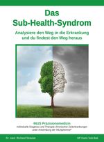 Das Sub-Health-Syndrom Cover des Buches Das Sub-Health-Syndrom (ISBN: 9783948309084)