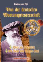 Von der deutschen Wuotanspriesterschaft - Die Sage vom heiligen Gral Cover des Buches Von der deutschen Wuotanspriesterschaft - Die Sage vom heiligen Gral (ISBN: 9783948313326)