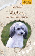 Lilli - das wilde Hundemädchen Cover des Buches Lilli - das wilde Hundemädchen (ISBN: 9783948342067)