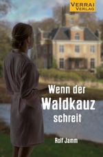 Wenn der Waldkauz schreit Cover des Buches Wenn der Waldkauz schreit (ISBN: 9783948342548)