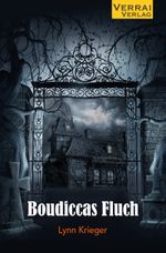 Boudiccas Fluch Cover des Buches Boudiccas Fluch (ISBN: 9783948342968)
