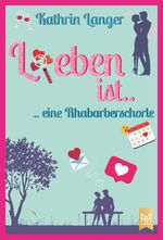L(i)eben ist...eine Rhabarberschorle Cover des Buches L(i)eben ist...eine Rhabarberschorle (ISBN: 9783948346065)
