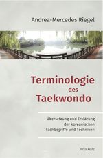 Terminologie des Taekwondo Cover des Buches Terminologie des Taekwondo (ISBN: 9783948378097)