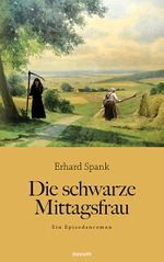 Die schwarze Mittagsfrau Cover des Buches Die schwarze Mittagsfrau (ISBN: 9783948379803)