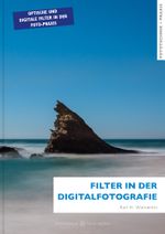 Filter in der Digitalfotografie Cover des Buches Filter in der Digitalfotografie (ISBN: 9783948382032)