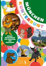 München Kunterbunt Cover des Buches München Kunterbunt (ISBN: 9783948408152)