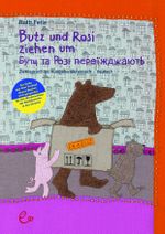 Butz und Rosi ziehen um ukrainisch-deutsch Cover des Buches Butz und Rosi ziehen um ukrainisch-deutsch (ISBN: 9783948410476)