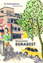 Ortswechsel Bukarest Cover des Buches Ortswechsel Bukarest (ISBN: 9783948410889)
