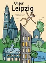 Unser Leipzig Cover des Buches Unser Leipzig (ISBN: 9783948417178)