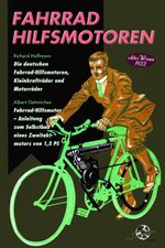 Fahrrad Hilfsmotoren - Altes Wissen 1922 Cover des Buches Fahrrad Hilfsmotoren - Altes Wissen 1922 (ISBN: 9783948437206)