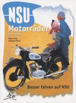 NSU Motorräder 1945-64 Cover des Buches NSU Motorräder 1945-64 (ISBN: 9783948437213)