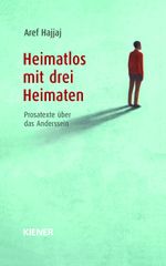Heimatlos mit drei Heimaten Cover des Buches Heimatlos mit drei Heimaten (ISBN: 9783948442217)