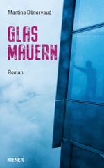 Glas Mauern Cover des Buches Glas Mauern (ISBN: 9783948442422)