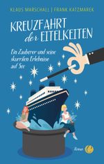 Kreuzfahrt der Eitelkeiten Cover des Buches Kreuzfahrt der Eitelkeiten (ISBN: 9783948486655)