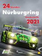 24 Stunden Nürburgring Nordschleife 2021 Cover des Buches 24 Stunden Nürburgring Nordschleife 2021 (ISBN: 9783948501129)