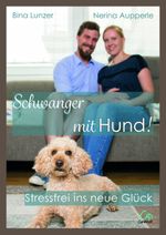 Schwanger mit Hund! Cover des Buches Schwanger mit Hund! (ISBN: 9783948547134)