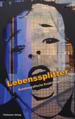 Lebenssplitter Cover des Buches Lebenssplitter (ISBN: 9783948552558)