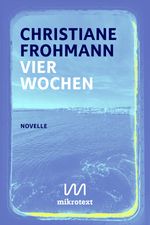 Vier Wochen Cover des Buches Vier Wochen (ISBN: 9783948631604)