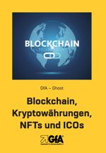Blockchain, Krytowährungen, NFTs und ICOs Cover des Buches Blockchain, Krytowährungen, NFTs und ICOs (ISBN: 9783948646202)