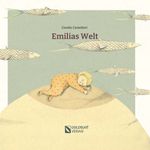 Emilias Welt Cover des Buches Emilias Welt (ISBN: 9783948676919)