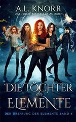Die Töchter der Elemente Cover des Buches Die Töchter der Elemente (ISBN: 9783948684679)
