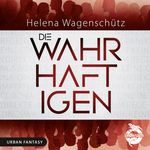 Die Wahrhaftigen Cover des Buches Die Wahrhaftigen (ISBN: 9783948695972)