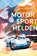 Motorsporthelden Cover des Buches Motorsporthelden (ISBN: 9783948696016)