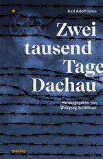 Zweitausend Tage Dachau Cover des Buches Zweitausend Tage Dachau (ISBN: 9783948696030)