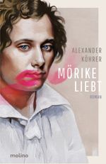 Mörike liebt Cover des Buches Mörike liebt (ISBN: 9783948696948)